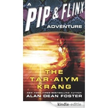 The Tar-aiym Krang (Adventures of Pip & Flinx) [Kindle-editie]