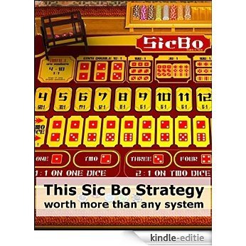 This Sic Bo Strategy Worth More Than Any System [Kindle-editie]