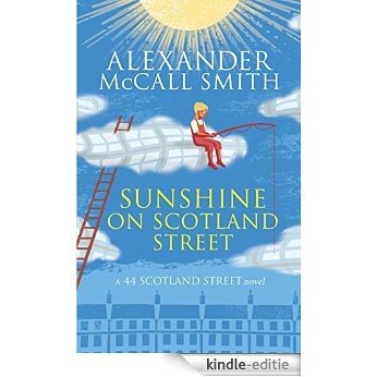 Sunshine on Scotland Street (The 44 Scotland Street Series) [Kindle-editie]