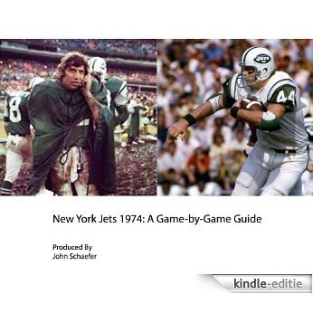 New York Jets 1974: A Game-by-Game Guide (English Edition) [Kindle-editie]
