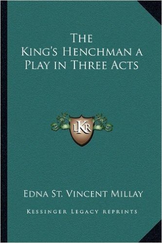 The King's Henchman a Play in Three Acts baixar