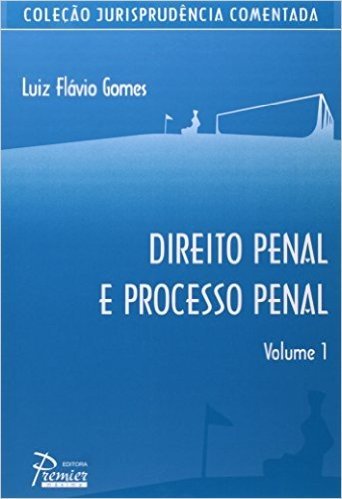 Direito Penal E Processo Penal - Volume 1