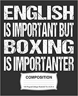 indir English Is Important But Boxing Is Importanter Composition: College Ruled Notebook