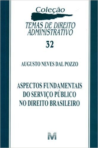 Aspectos Fundamentais Do Serviço Público No Direito Brasileiro