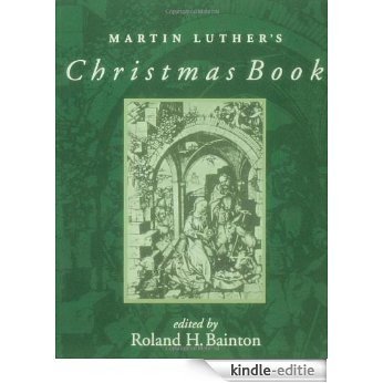 Martin Luther's Christmas Book [Kindle-editie]