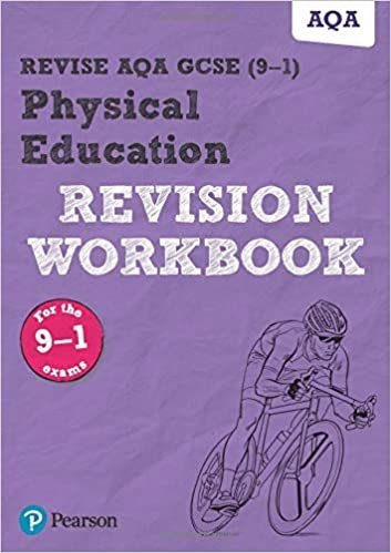 Revise AQA GCSE Physical Education Revision Workbook: for the 2016 qualifications (REVISE AQA GCSE PE 2016): for the 9-1 exams