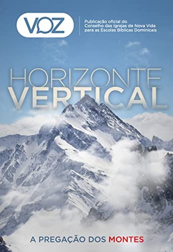 Revista VOZ, Nº 03 - Horizonte Vertical: A Pregação dos Montes