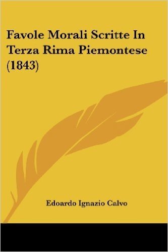 Favole Morali Scritte in Terza Rima Piemontese (1843)