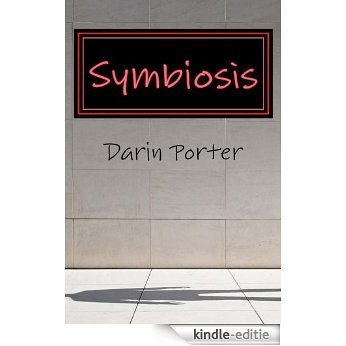 Symbiosis: Confessions and Compositions Vol. 2 (English Edition) [Kindle-editie]