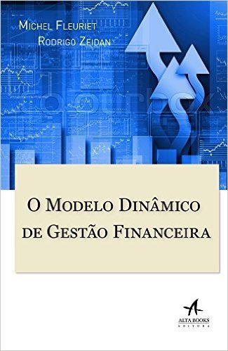O Modelo Dinâmico de Gestão Financeira