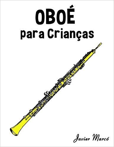 Oboe Para Criancas: Cancoes de Natal, Musica Classica, Cancoes Infantis E Cancoes Folcloricas!