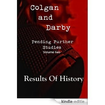 Results of History (Pending Further Studies Book 2) (English Edition) [Kindle-editie]