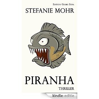 Piranha (German Edition) [Kindle-editie]