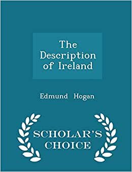 indir The Description of Ireland - Scholar&#39;s Choice Edition