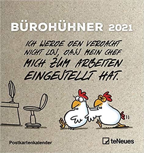 Bürohühner 2021 - Postkarten-Kalender – Kalender-mit-Postkarten - zum-raustrennen - 16x17