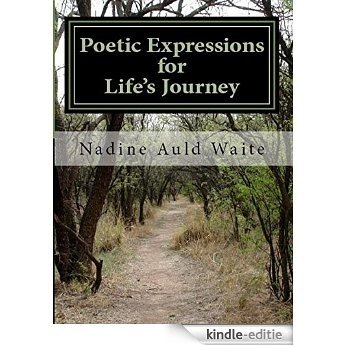 Poetic Expressions for Life's Journey (English Edition) [Kindle-editie]