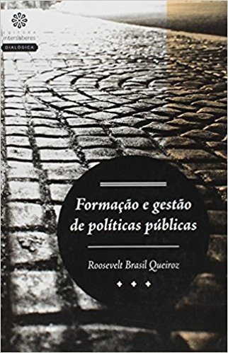 Formação e Gestão de Políticas Públicas - Série Gestão Pública
