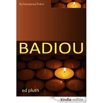 Badiou: A Philosophy of the New (Key Contemporary Thinkers) [Kindle-editie] beoordelingen