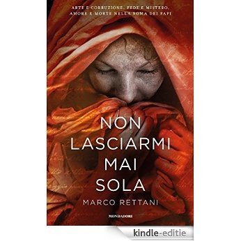 Non lasciarmi mai sola (Italian Edition) [Kindle-editie]