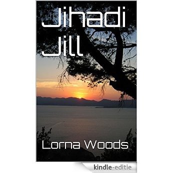 Jihadi Jill (English Edition) [Kindle-editie]