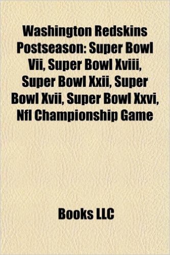Washington Redskins Postseason: Super Bowl VII, Super Bowl XVIII, Super Bowl XXII, Super Bowl XXVI, NFL Championship Game, 1945