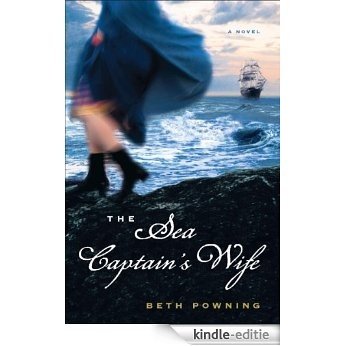 The Sea Captain's Wife: A Novel [Kindle-editie]
