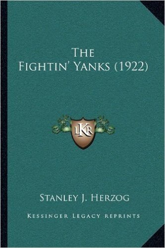 The Fightin' Yanks (1922) the Fightin' Yanks (1922)