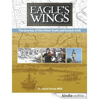 Eagle's Wings: The Journey of the Ulster-Scots and Scotch-Irish (English Edition) [Kindle-editie] beoordelingen