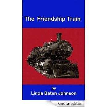 The Friendship Train (English Edition) [Kindle-editie]