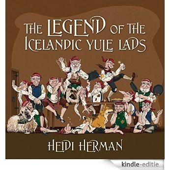 The Legend of the Icelandic Yule Lads (English Edition) [Kindle-editie]