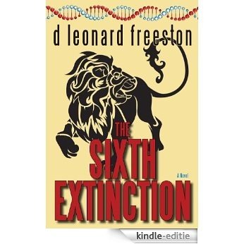 The Sixth Extinction [Kindle-editie]