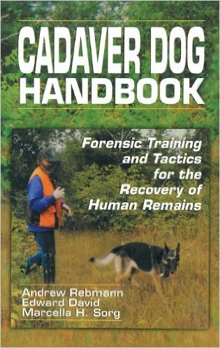 Cadaver Dog Handbook: Forensic Training and Tactics for the Recovery of Human Remains baixar