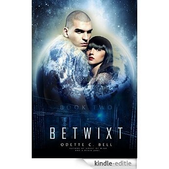 The Betwixt Book Two (English Edition) [Kindle-editie]