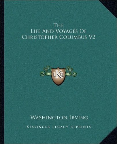 The Life and Voyages of Christopher Columbus V2