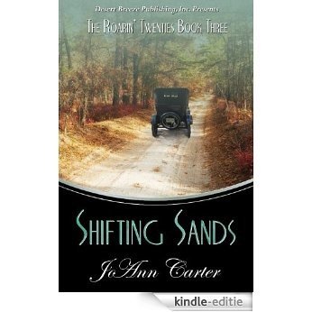 Shifting Sands (The Roarin' Twenties Book 3) (English Edition) [Kindle-editie]