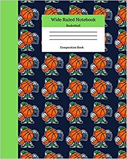 indir Wide Ruled Notebook Basketball Composition Book: Sports Fans Novelty Gifts for Adults and Kids. 8&quot; x 10&quot; 120 Pages. Cool Baller Cover