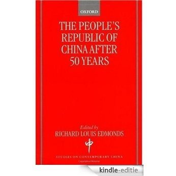 The People's Republic of China after 50 Years (Studies on Contemporary China) [Kindle-editie]