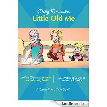 Molly Moccasins -- Little Old Me (Molly Moccasins Adventure Story and Activity Books) (English Edition) [Kindle-editie]