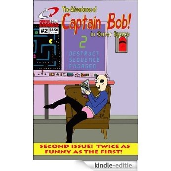 The Adventures of Captain Bob in Outer Space # 2 (English Edition) [Kindle-editie]