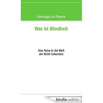 Was ist Blindheit [Kindle-editie]