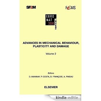 Advances in Mechanical Behaviour, Plasticity and Damage: Proceedings of EUROMAT 2000, Tours, France, 7-9 November [Kindle-editie]