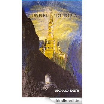 TUNNEL TO TOPIA (English Edition) [Kindle-editie]