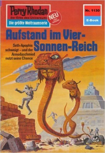 Perry Rhodan 1130: Aufstand im Vier-Sonnen-Reich (Heftroman): Perry Rhodan-Zyklus "Die endlose Armada" (Perry Rhodan-Erstauflage) (German Edition)