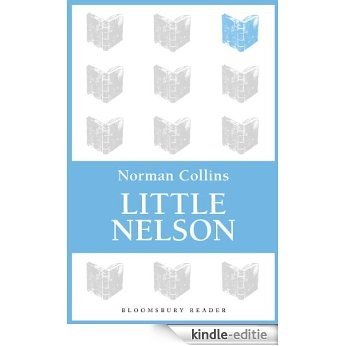 Little Nelson (Bloomsbury Reader) [Kindle-editie]