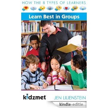 How the 8 Types of Learners Learn Best in Groups (English Edition) [Kindle-editie]