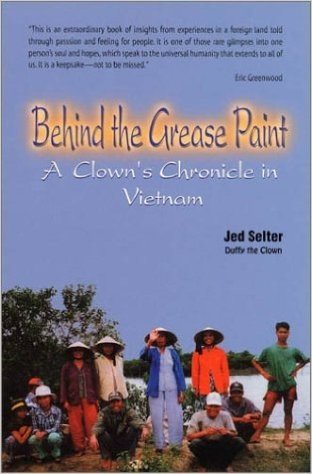 Behind the Grease Paint: A Clown's Chronicle in Vietnam