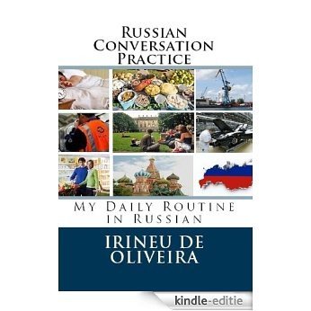 Russian Conversation Practice: My Daily Routine in Russian (English Edition) [Kindle-editie]