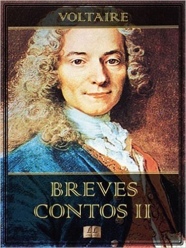 Breves Contos II (Breves Contos de Voltaire Livro 2)