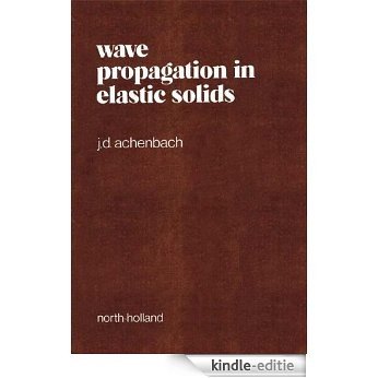 Wave Propagation in Elastic Solids: 16 (North-Holland Series in Applied Mathematics and Mechanics) [Kindle-editie] beoordelingen