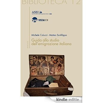 Guida allo studio dell'emigrazione italiana (Biblioteca Mayor) [Kindle-editie]